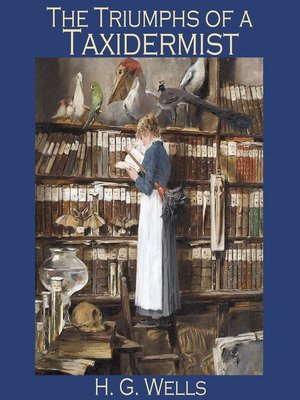 cover image of The Triumphs of a Taxidermist